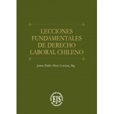 Lecciones fundamentales de Derecho Laboral Chileno